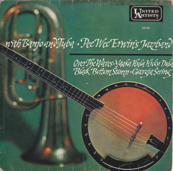 Pee Wee Erwin's Jazzband : With Banjo And Tuba (Mit Banjo Und Tuba) (7")