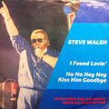 Steve Walsh (2) : I Found Lovin' / Na Na Hey Hey Kiss Him Goodbye (7