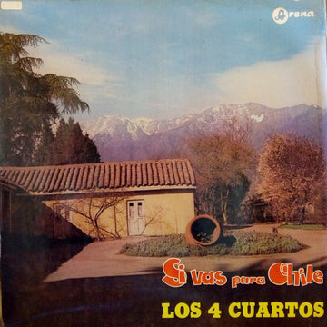 Los Cuatro Cuartos : Si Vas Para Chile (LP, Comp)