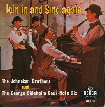 The Johnston Brothers, The George Chisholm Sour-Note Six : Join In And Sing Again (7", EP, Tri)