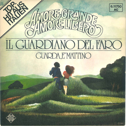 Il Guardiano Del Faro : Amore Grande Amore Libero (7", Single)