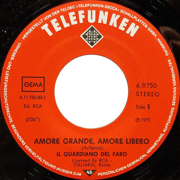 Il Guardiano Del Faro : Amore Grande Amore Libero (7", Single)