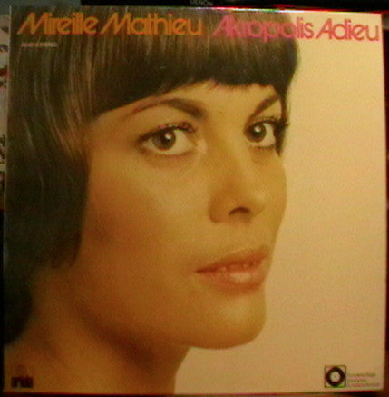 Mireille Mathieu : Akropolis Adieu (LP, Comp, Clu)