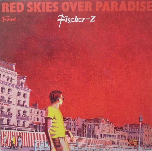 Fischer-Z : Red Skies Over Paradise (LP, Album, RE)