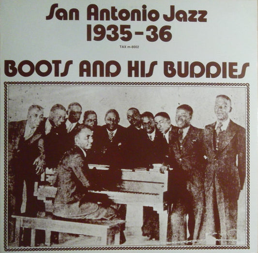 Boots And His Buddies : San Antonio Jazz 1935-36 (LP, Comp)