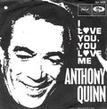 Anthony Quinn : I Love You, You Love Me (7