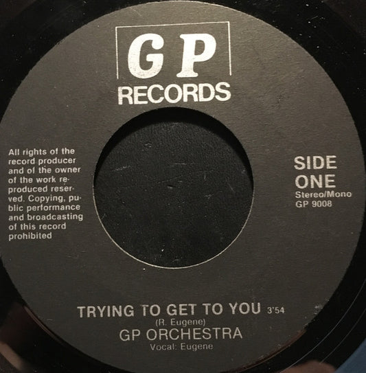 GP Orchestra : Trying To Get To You (7", Single)