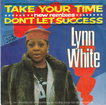 Lynn White : Take Your Time / Don't Let Success (7", Single)