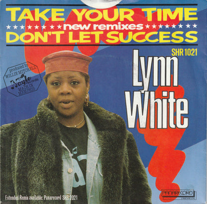 Lynn White : Take Your Time / Don't Let Success (7", Single)