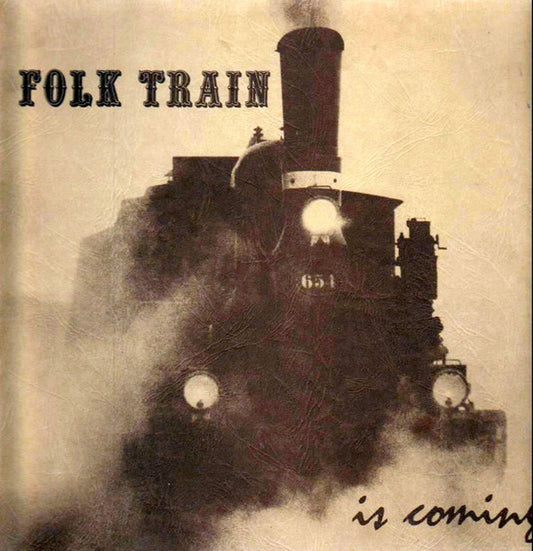 Folk Train (2) : Folk Train Is Coming (LP, Album)