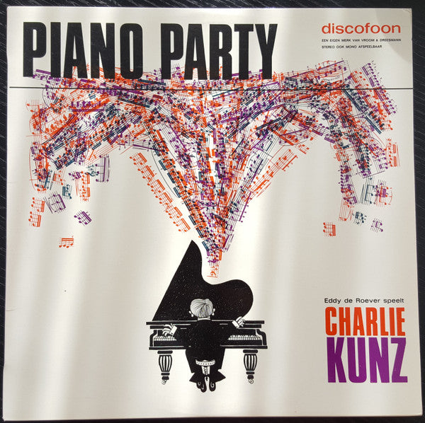 Eddy de Roever, Frans de Guisse, Cor Baan, Dick de Hoedt : Piano Party - Eddy de Roever speelt Charlie Kunz (LP, Album)