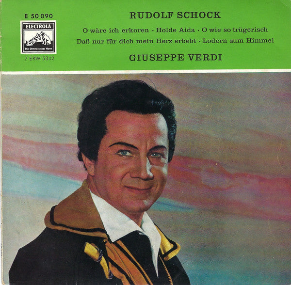 Giuseppe Verdi, Rudolf Schock : Giuseppe Verdi (7")