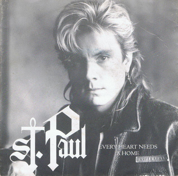 St. Paul : Every Heart Needs A Home (7", S/Sided, Single)