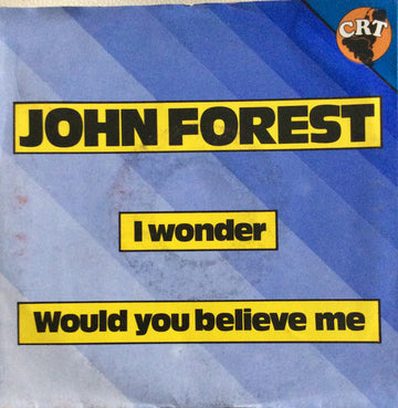 John Forest (2) : I Wonder (7", Single)