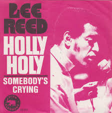 Lee Reed : Holly Holy / Somebody's Crying (7", Single)