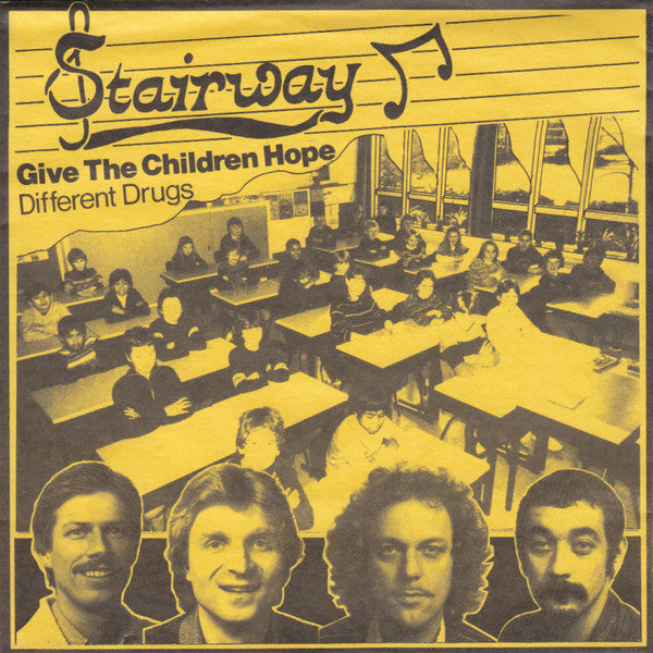 Stairway (6) : Give The Children Hope / Different Drugs (7", Single)