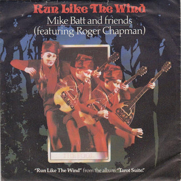 Mike Batt And Friends Featuring Roger Chapman : Run Like The Wind (7", Single)