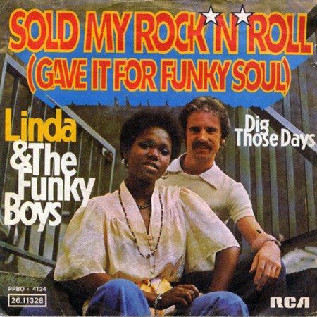 Linda Fields & The Funky Boys : Sold My Rock'n'Roll (Gave It For Funky Soul) (7", Single)