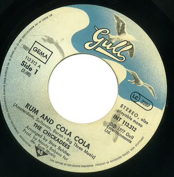 The Chickadees (5) : Rum And Cola Cola (7", Single)