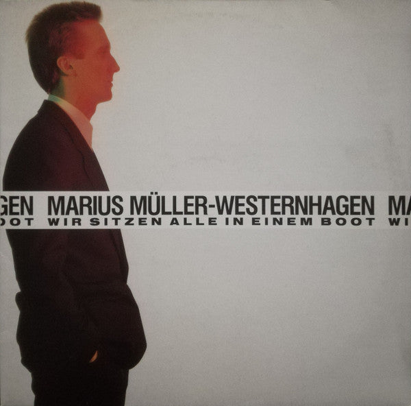 Marius Müller-Westernhagen : Wir Sitzen Alle In Einem Boot (12", Maxi)