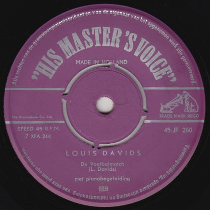 Louis Davids : De Voetbalmatch / De Olieman Heeft Een Fordje Opgedaan (7", Single)