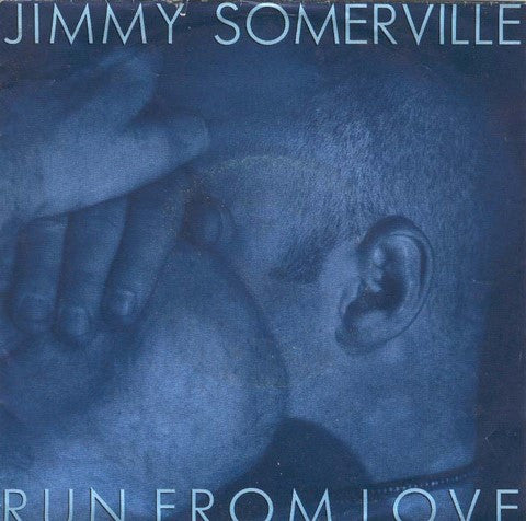 Jimmy Somerville : Run From Love (7", Single)