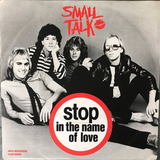 Small Talk (8) : Stop In The Name Of Love / Ten Minutes (7", Single)