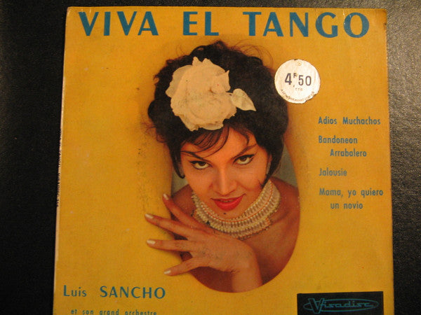 Luis Sancho Et Son Grand Orchestre Typique Argentin : Viva El Tango (7", EP)