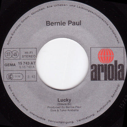 Bernie Paul : Lucky (7", Single)