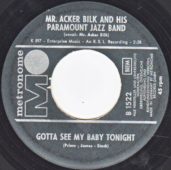 Acker Bilk And His Paramount Jazz Band : Gotta See My Baby Tonight / If You Were The Only Girl In The World (7", Single, Mono)