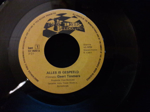 Geert Timmers : Alles Is Gespeeld (7", Single)