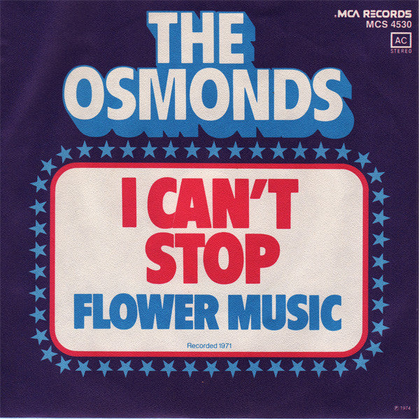 The Osmonds : I Can't Stop (7", Single)