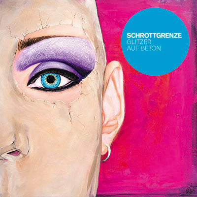 Schrottgrenze : Glitzer Auf Beton (LP)