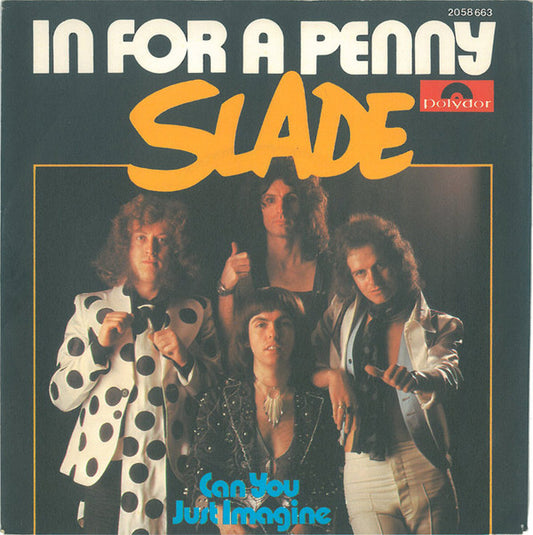 Slade : In For A Penny (7", Single)