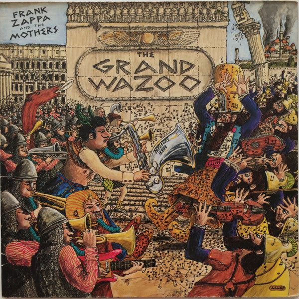 Frank Zappa And The Mothers : The Grand Wazoo (LP, Album, Gat)