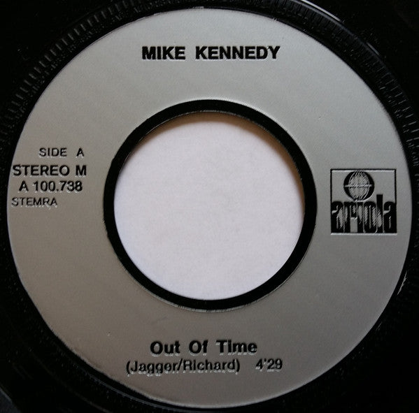 Mike Kennedy : Out Of Time / I Don't Know My Father (7", Single)