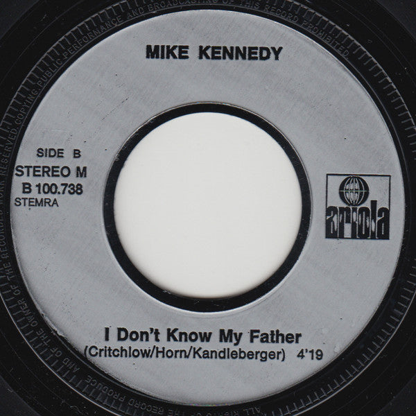 Mike Kennedy : Out Of Time / I Don't Know My Father (7", Single)