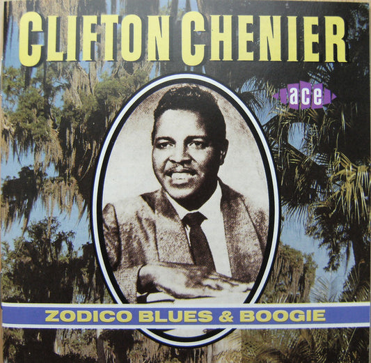 Clifton Chenier : Zodico Blues & Boogie (CD, Comp)