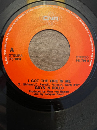 Guys 'n Dolls : I Got The Fire In Me (7", Single)