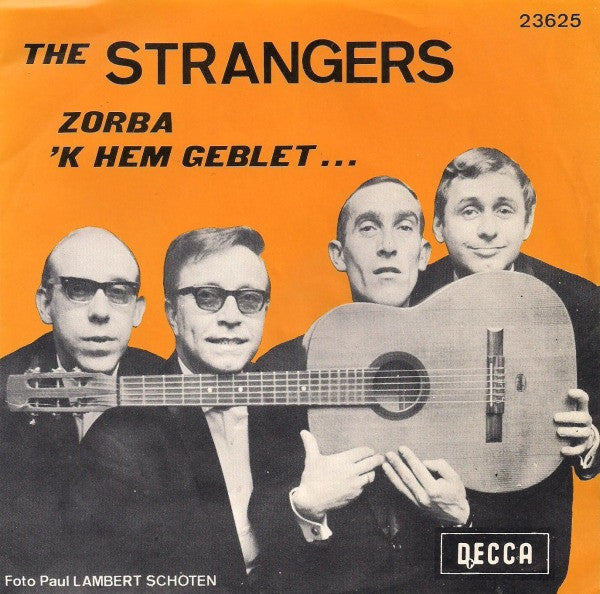 De Strangers : Zorba / 'K Hem Geblet (7", Single)