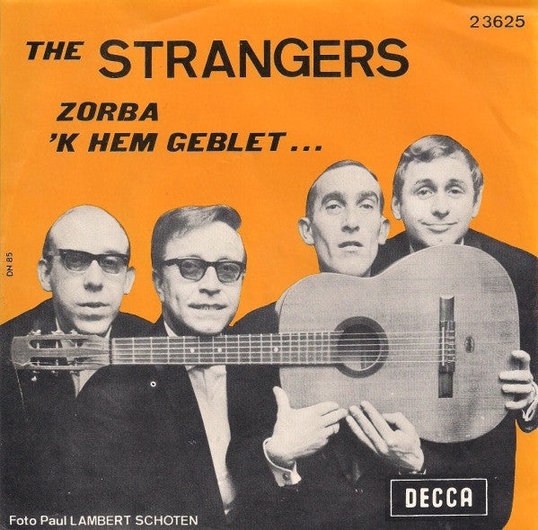 De Strangers : Zorba / 'K Hem Geblet (7", Single)