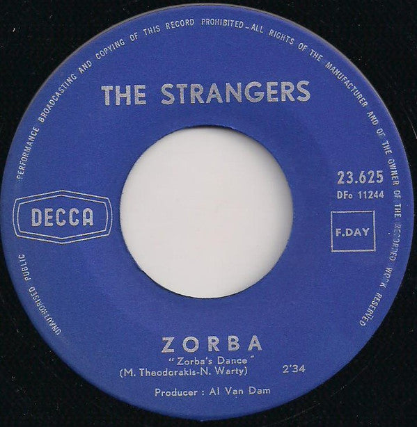 De Strangers : Zorba / 'K Hem Geblet (7", Single)